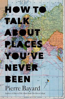 Obrázok How to Talk About Places You`ve never Been