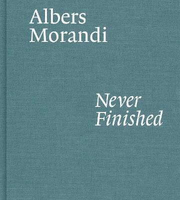 Obrázok Albers and Morandi: Never Finished