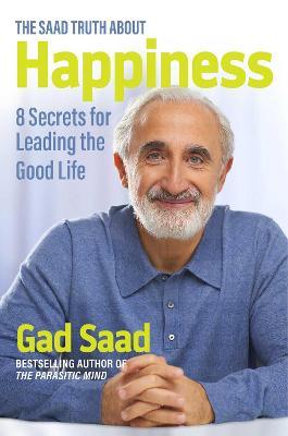 Obrázok The Saad Truth about Happiness: 8 Secrets for Leading the Good Life