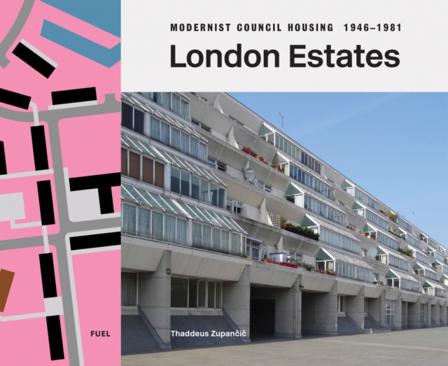 Obrázok London Estates: Modernist Council Housing 1946-1981