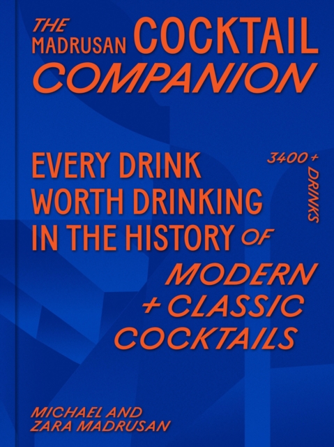 Obrázok The Madrusan Cocktail Companion  Every drink worth drinking in the history of modern + classic cocktails