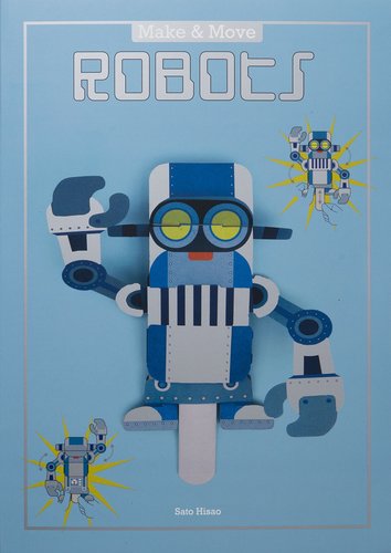 Obrázok Make and Move Robots 12 Moving Paper Puppets to Press Out and Play