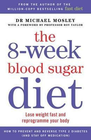 Obrázok The 8-Week Blood Sugar Diet : Lose Weight Fast and Reprogramme Your Body for Life