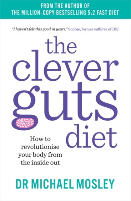 Obrázok Clever Guts Diet : How to Revolutionise Your Body from the Inside Out