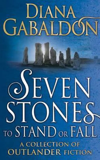 Obrázok Seven Stones to Stand or Fall : A Collection of Outlander Short Stories