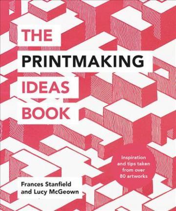 Obrázok The Printmaking Ideas Book