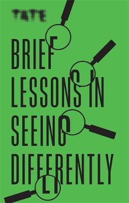 Obrázok Tate: Brief Lessons in Seeing Differently