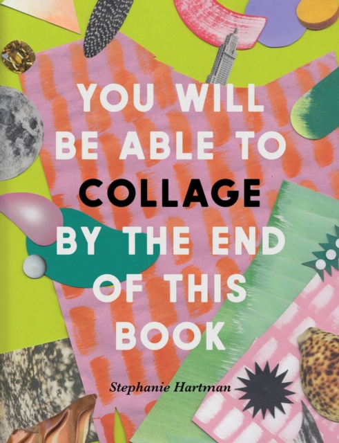 Obrázok You Will Be Able to Collage by the End of This Book