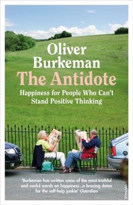 Obrázok The Antidote: Happiness for People Who Cant Stand Positive Thinking
