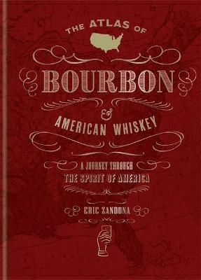 Obrázok The Atlas of Bourbon and American Whiskey