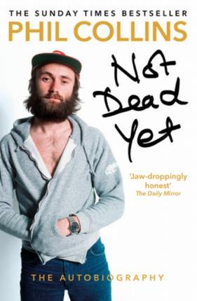 Obrázok Not Dead Yet: The autobiography