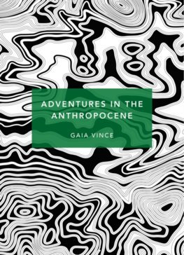 Obrázok Adventures in the Anthropocene: (Patterns of Life)