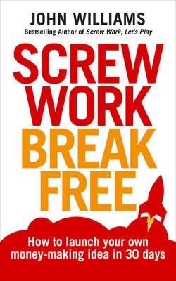 Obrázok Screw Work, Break Free!