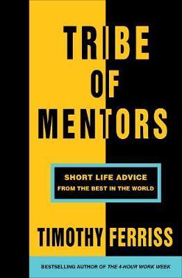 Obrázok Tribe of Mentors : Short Life Advice from the Best in the World