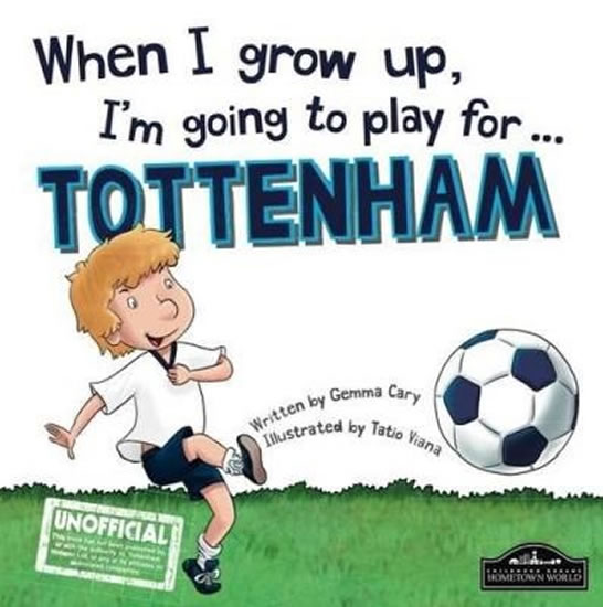 Obrázok When I grow up, I´m going to play or Tottenham