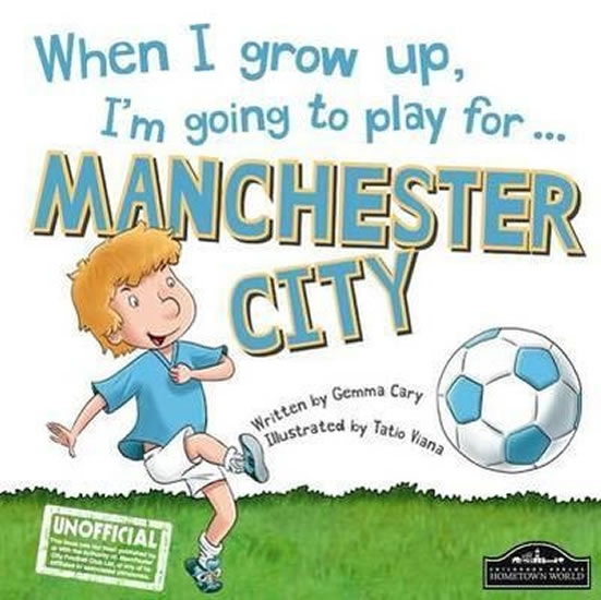 Obrázok When I Grow Up, I´m Going To Play For Manchester City