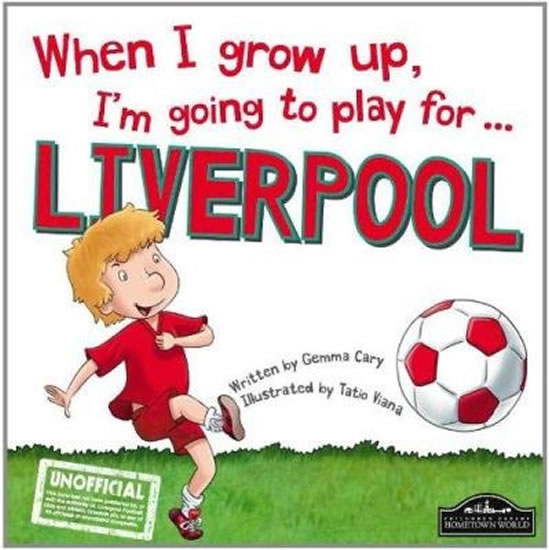 Obrázok When I Grow Up, I´m Going To Play For Liverpool 