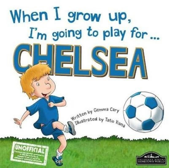 Obrázok When I Grow Up, I´m Going To Play For Chelsea