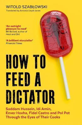 Obrázok How to Feed a Dictator