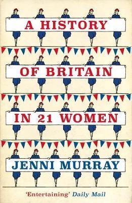 Obrázok A History of Britain in 21 Women : A Personal Selection