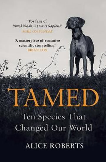 Obrázok Tamed: Ten Species that Changed our World