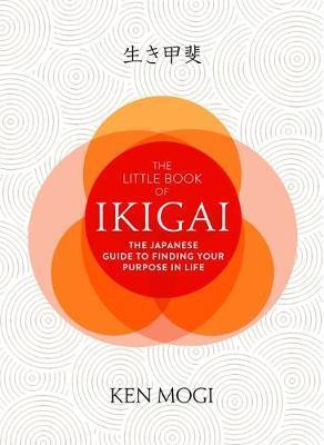 Obrázok The Little Book of Ikigai : The secret Japanese way to live a happy and long life