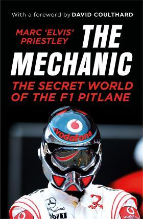 Obrázok Mechanic : The Secret World of the F1 Pitlane