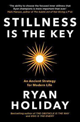 Obrázok Stillness is the Key : An Ancient Strategy for Modern Life