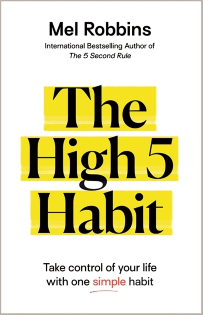 Obrázok The High 5 Habit : Take Control of Your Life with One Simple Habit