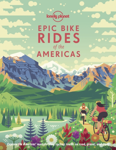 Obrázok Lonely Planet Epic Bike Rides of the Americas