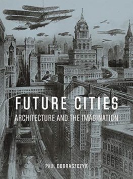 Obrázok Future Cities: Architecture and the Imagination