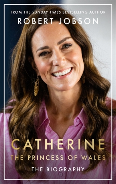 Obrázok Catherine, the Princess of Wales: The Biography