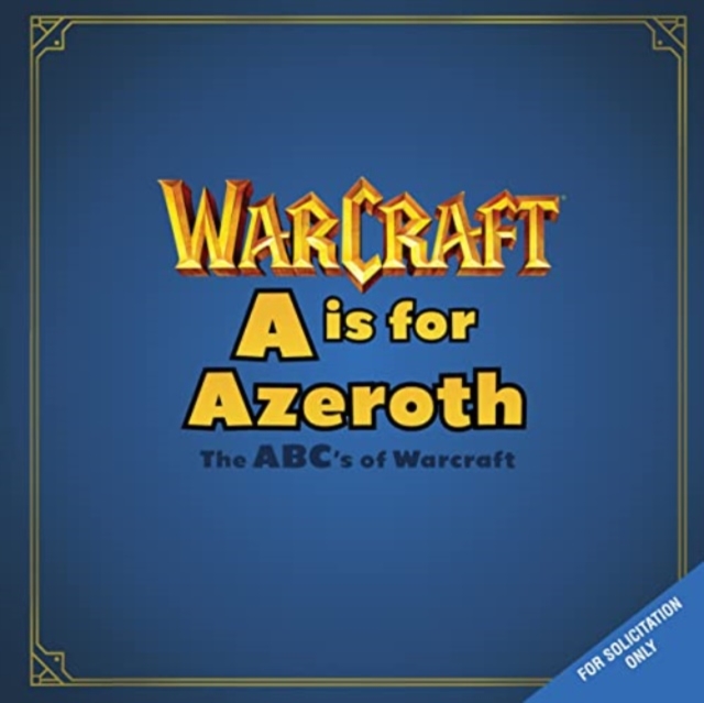 Obrázok A is For Azeroth