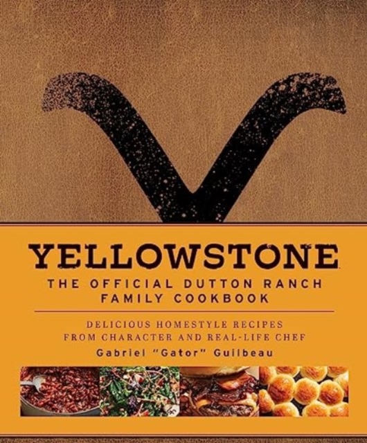 Obrázok Yellowstone: The Official Dutton Ranch Family Cookbook