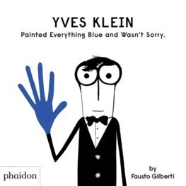 Obrázok Yves Klein Painted Everything Blue