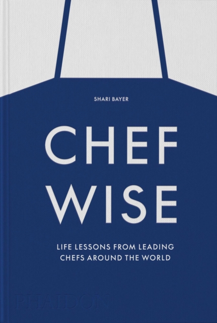 Obrázok Chefwise, Life Lessons from Leading Chefs Around the World