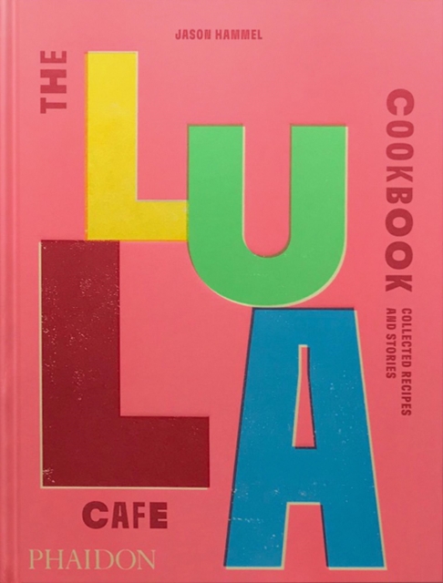 Obrázok The Lula Cafe Cookbook