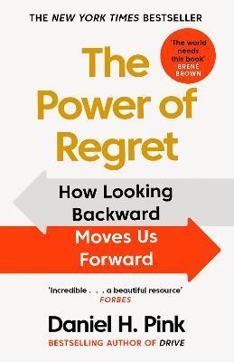 Obrázok The Power of Regret : How Looking Backward Moves Us Forward