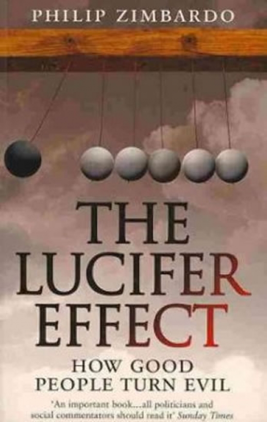 Obrázok The Lucifer Effect : How Good People Turn Evil