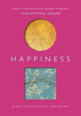 Obrázok Happiness: 25 ways to live joyfully through art