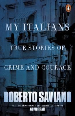 Obrázok My Italians: True Stories of Crime and Courage