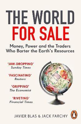 Obrázok The World for Sale : Money, Power and the Traders Who Barter the Earth´s Resources
