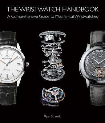 Obrázok The Wristwatch Handbook: A Comprehensive Guide to Mechanical Wristwatches