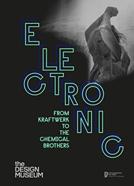 Obrázok Electronic: From Kraftwerk to the Chemical Brothers