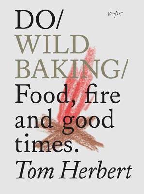 Obrázok Do Wild Baking : Food, Fire and Good Times