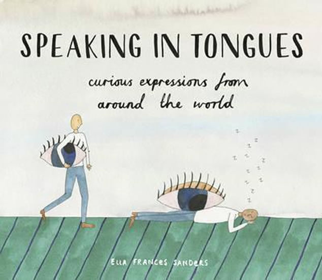 Obrázok Speaking In Tongues: Curious Expressions From Around The World