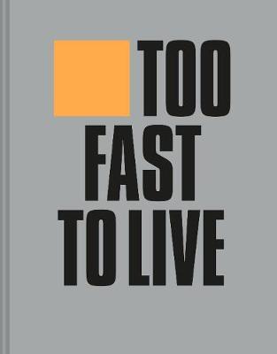 Obrázok Too Fast to Live Too Young to Die