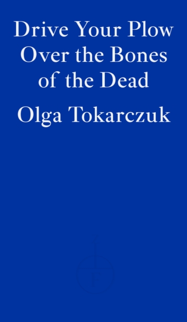 Obrázok Drive Your Plow Over the Bones of the Dead