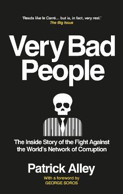 Obrázok Very Bad People: The Inside Story of the Fight Against the World´s Network of Corruption