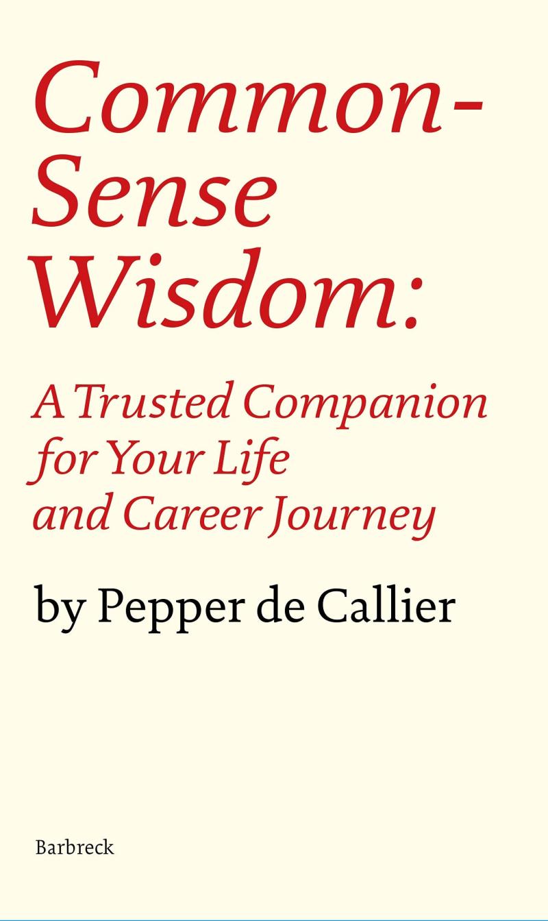 Obrázok Common Sense Wisdom: A Trusted Companion for Your Life and Career Journey